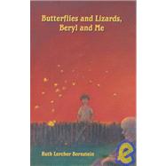 Butterflies and Lizards, Beryl and Me