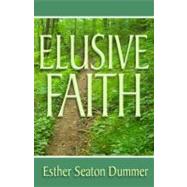 Elusive Faith