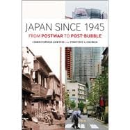 Japan Since 1945 From Postwar to Post-Bubble