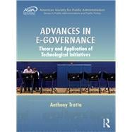 Advances in E-Governance: Theory and Application of Technological Initiatives