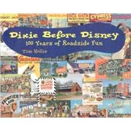 Dixie Before Disney