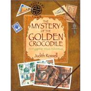 The Mystery of the Golden Crocodile An Egyptian Maze Adventure