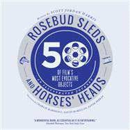 Rosebud Sleds and Horses' Heads