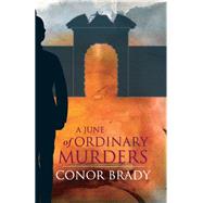A June Of Ordinary Murders