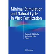 Minimal Stimulation and Natural Cycle In Vitro Fertilization