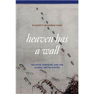 Heaven Has a Wall
