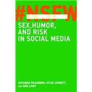 NSFW Sex, Humor, and Risk in Social Media book cover, ISBN 9780262551182