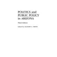 Politics and Policy in Arizona