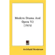 Modern Drama And Opera: Reading List on the Works of Various Authors