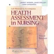 Lab Manual to Accompany Health Assessment in Nursing