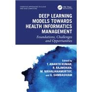 Deep Learning Models towards Health Informatics Management