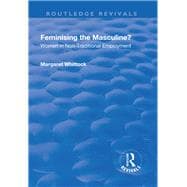 Feminising the Masculine?: Women in Non-traditional Employment: Women in Non-traditional Employment