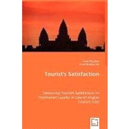 Tourist's Satisfaction - Measuring Tourist's Satisfaction on Destination Loyalty : A Case of Angkor Tourism Sites
