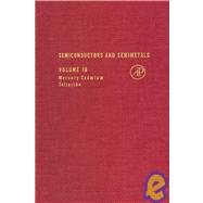 Semiconductors and Semimetals Vol. 18 : Mercury Cadmium Telluride