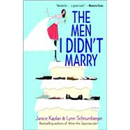 The Men I Didn't Marry A Novel