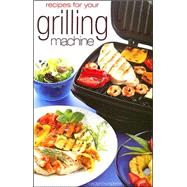 Recipes for Your Grilling Machine