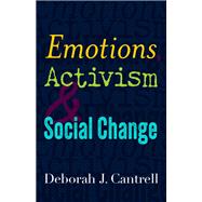 Emotions, Activism, and Social Change