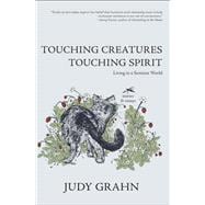 Touching Creatures, Touching Spirit