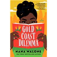 Gold Coast Dilemma A Novel