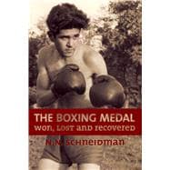 The Boxing Medal Won, Lost & Recovered