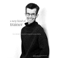 A New Kind of Trainer
