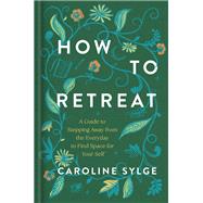 How to Retreat