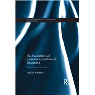 The Foundations of Evolutionary Institutional Economics: Generic Institutionalism