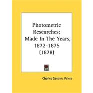 Photometric Researches : Made in the Years, 1872-1875 (1878)