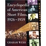 Encyclopedia of American Short Films 1926-1959