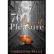70 Days of Pleasure