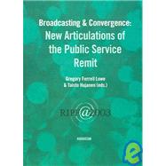 Broadcasting & Convergence