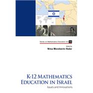 K-12 Mathematics Education in Israel