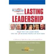 Nightly Business Report Presents Lasting Leadership:  What You Can Learn from the Top 25 Business People of our Times