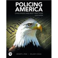 Policing America, 10th edition - Pearson+ Subscription