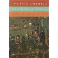 Latin America in Colonial Times