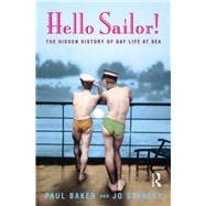 Hello Sailor!: The hidden history of gay life at sea