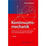 Kontinuumsmechanik: Einfuhrung in Die Materialunabhangigen Und Materialabhangigen Gleichungen