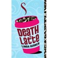 Death by Latte