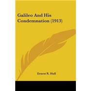 Galileo And His Condemnation