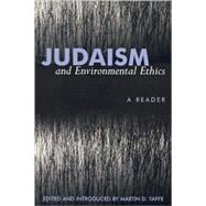 Judaism and Environmental Ethics A Reader