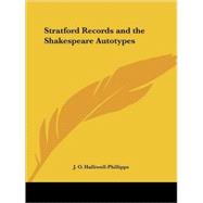 The Stratford Records & the Shakespeare Autotypes (1887)