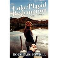 Lake Placid Redemption a Jay Mountain Healing Novel