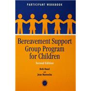 Bereavement Support Group Program for Children: Participant Workbook
