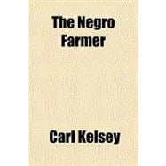 The Negro Farmer