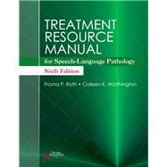 Treatment Resource Manual for Speech-language Pathology,9781635501186