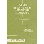Love and Intimacy in Online Cross-cultural Relationships