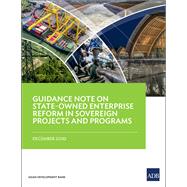 Guidance Note on State-Owned Enterprise Reform in Sovereign Projects and Programs