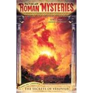 Roman Mysteries #2: Secrets of Vesuvius : Secrets of Vesuvius