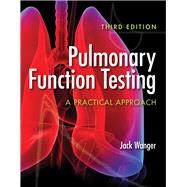 Pulmonary Function Testing: A Practical Approach