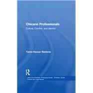 Chicano Professionals: Culture, Conflict, and Identity
